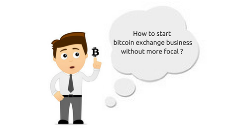 Start your bitcoin exchange marketplace without obstacles