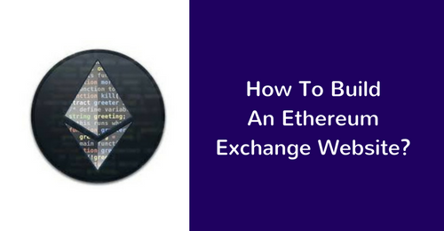You Can Start Your Own Ethereum Exchange Website
