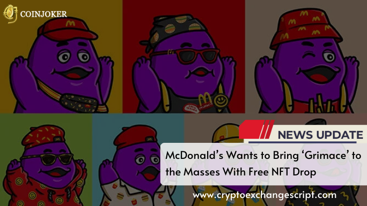 McDonald’s Wants to Bring ‘Grimace’ to the Masses With Free NFT Drop