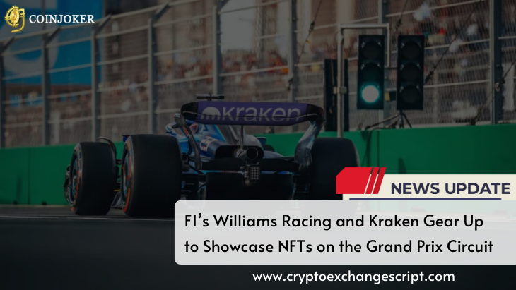 F1’s Williams Racing and Kraken Gear Up to Showcase NFTs on the Grand Prix Circuit
