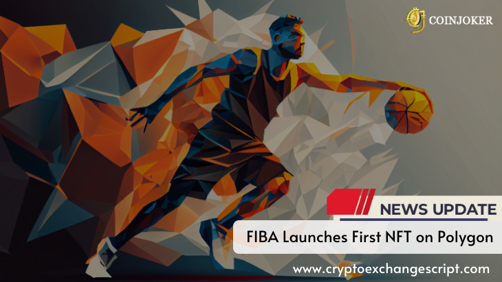 FIBA Launches First NFT on Polygon
