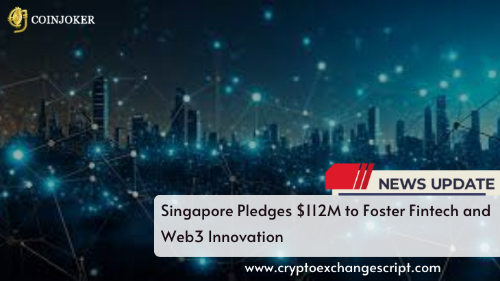 Singapore Pledges $112M to Foster Fintech and Web3 Innovation