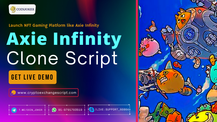 Axie Infinity Clone Script - To Start NFT Game Platform like Axie Infinity