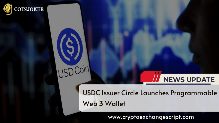 USDC Issuer Circle Launches Programmable Web 3 Wallet