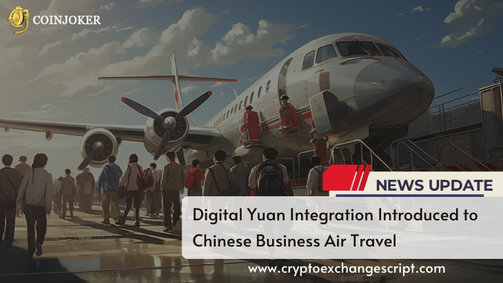 Digital Yuan Integration Introduced to Chinese Business Air Travel