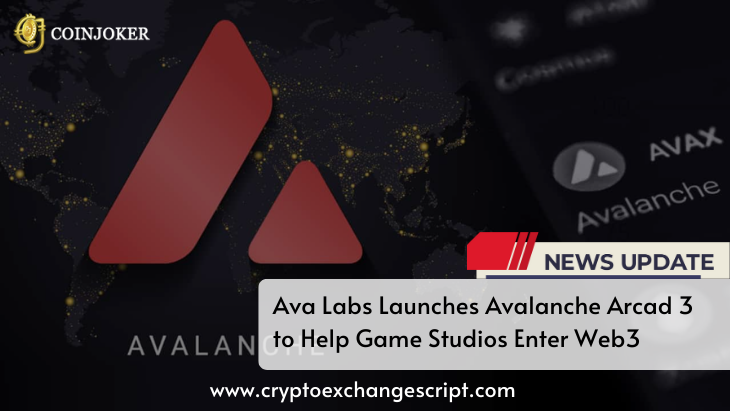 Ava Labs Launches Avalanche Arcad 3 To Help Game Studios Enter Web 3