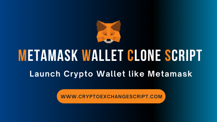 Metamask Wallet Clone Script - Build Your Own Cryptocurrency Wallet Chrome Extension Like Metamask