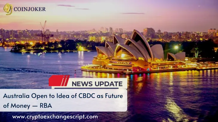 Australia Open to Idea of CBDC as Future of Money — RBA