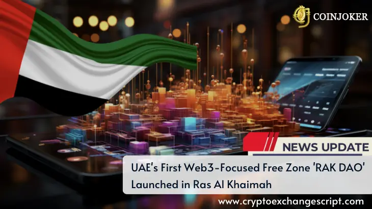 UAE's First Web3-Focused Free Zone 'RAK DAO' Launched in Ras Al Khaimah