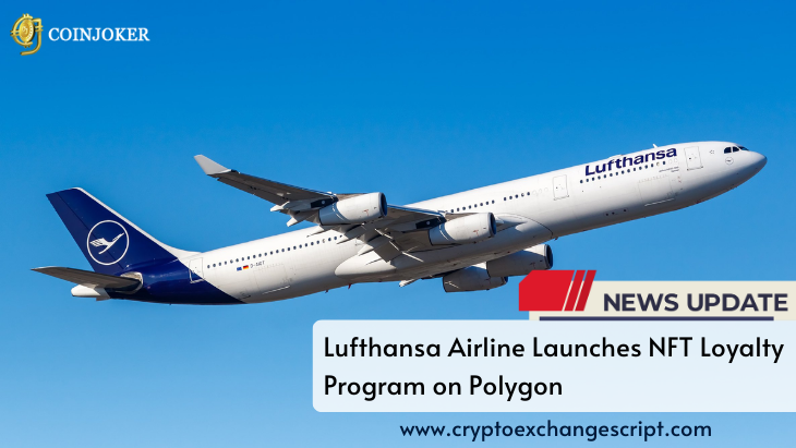 Lufthansa Airline Launches NFT Loyalty Program on Polygon