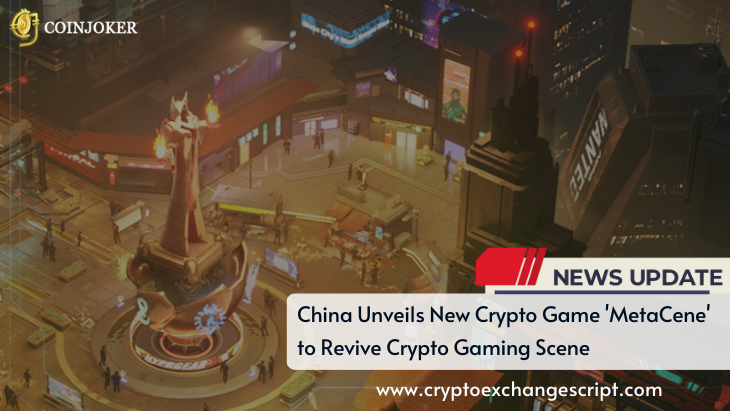 China Unveils New Crypto Game 'MetaCene' to Revive Crypto Gaming Scene