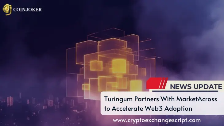 Turingum Partners with MarketAcross to Accelerate Web3 Adoption