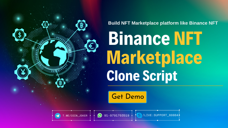 Binance NFT Marketplace Clone Script - How to build NFT Marketplace like Binance NFT?