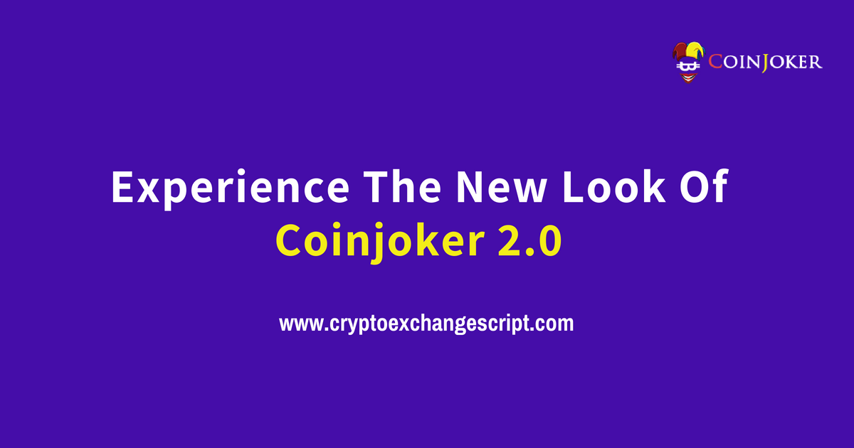 Experience The New Look Of Coinjoker2.0 !