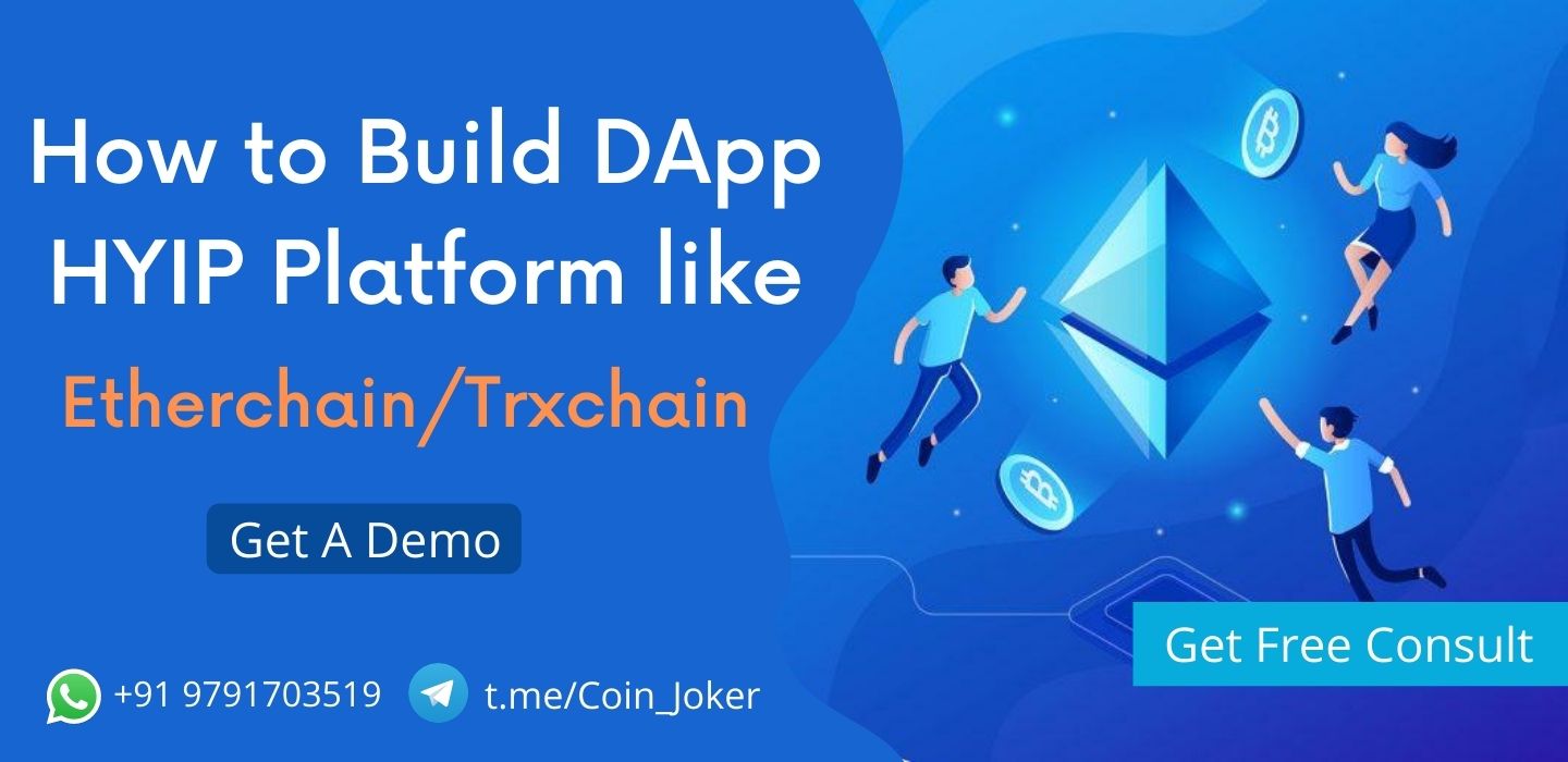 How to Build a DApp HYIP Platform Like Etherchain.io / Trxchain.io?