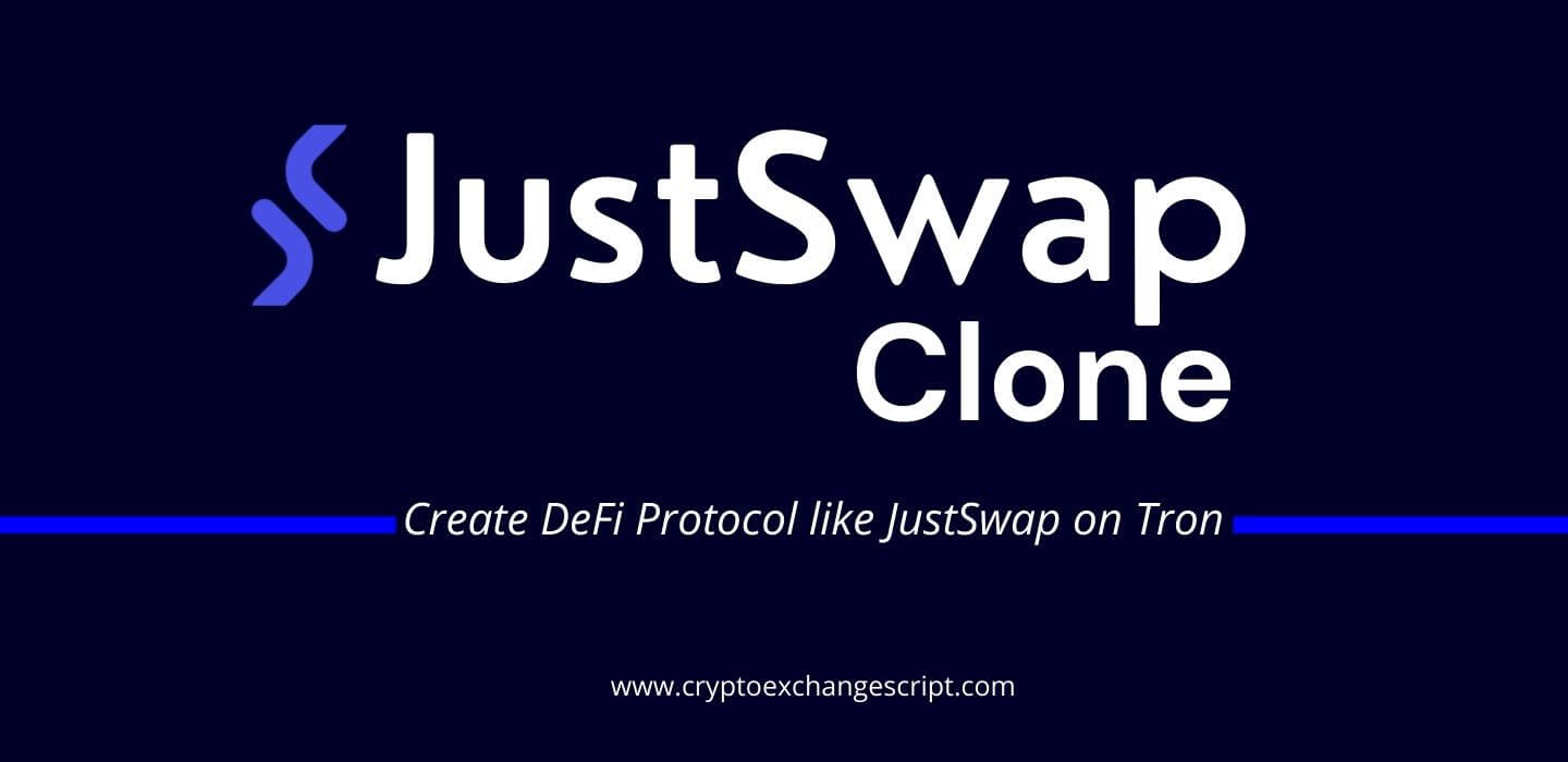 A Complete Guide To Create DeFi Protocol Like JustSwap on Tron Network