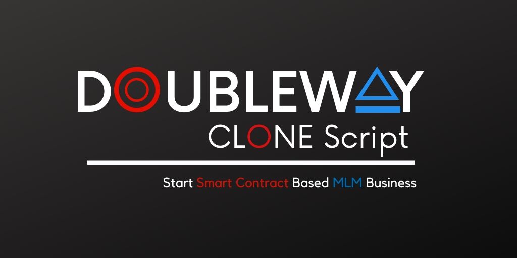 Doubleway Clone Script - To Start Smart Contract Based MLM Platform