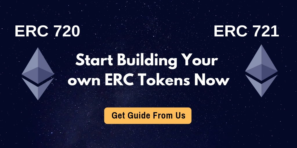 Start Building Your Own ERC720/721 Token Creation