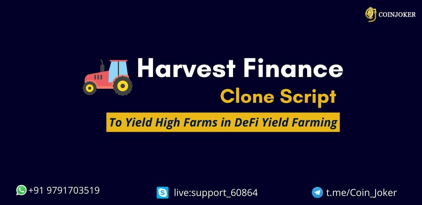 Harvest Finance Clone Script -To Build DeFi with Highest Yield Farms