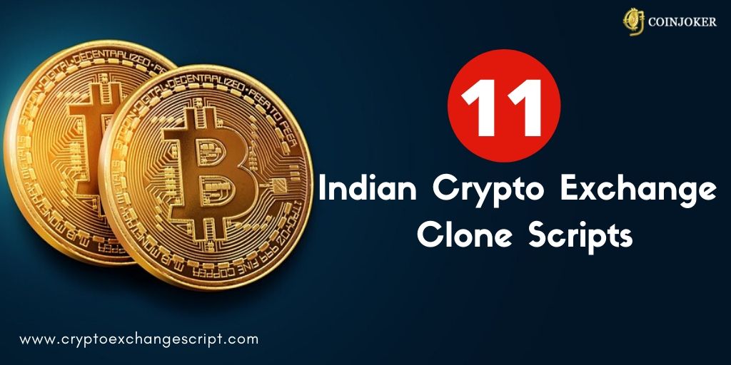 11 Indian Crypto Exchanges - You can Start own Trading Platform Now!!