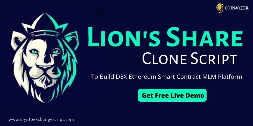 Lion's Share Clone Script - To Build Decentralized Ethereum Smart Contract MLM Platform