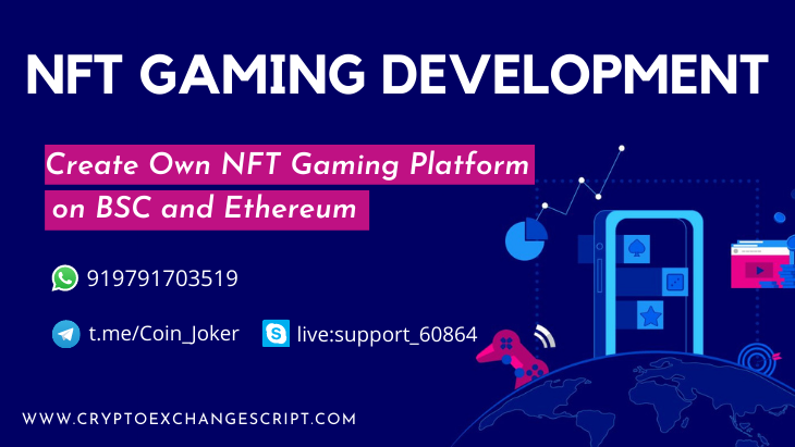 NFT Gaming Platform Development - To Build Realistic Gaming Platform With NFT's