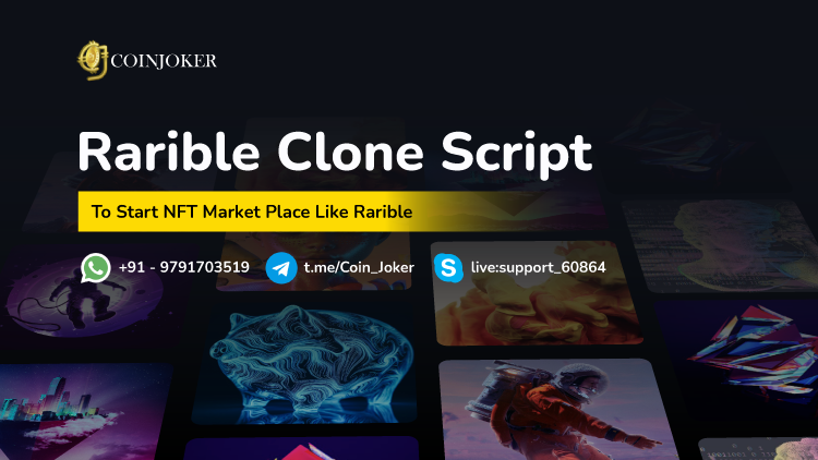 Rarible Clone Script - To Create NFT Marketplace platform like Rarible