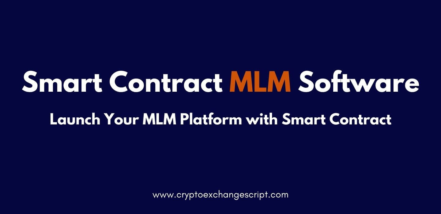 Launch your MLM Platform With Smart Contract Development on TRON, Ethereum & EOS