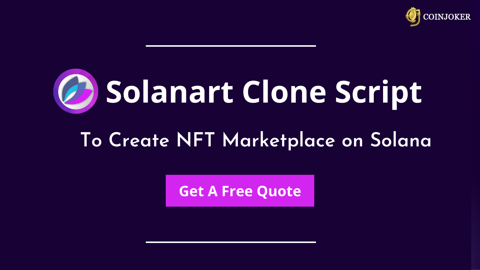 Solanart Clone Script - To Create Full-Fledge NFT Marketplace on Solana