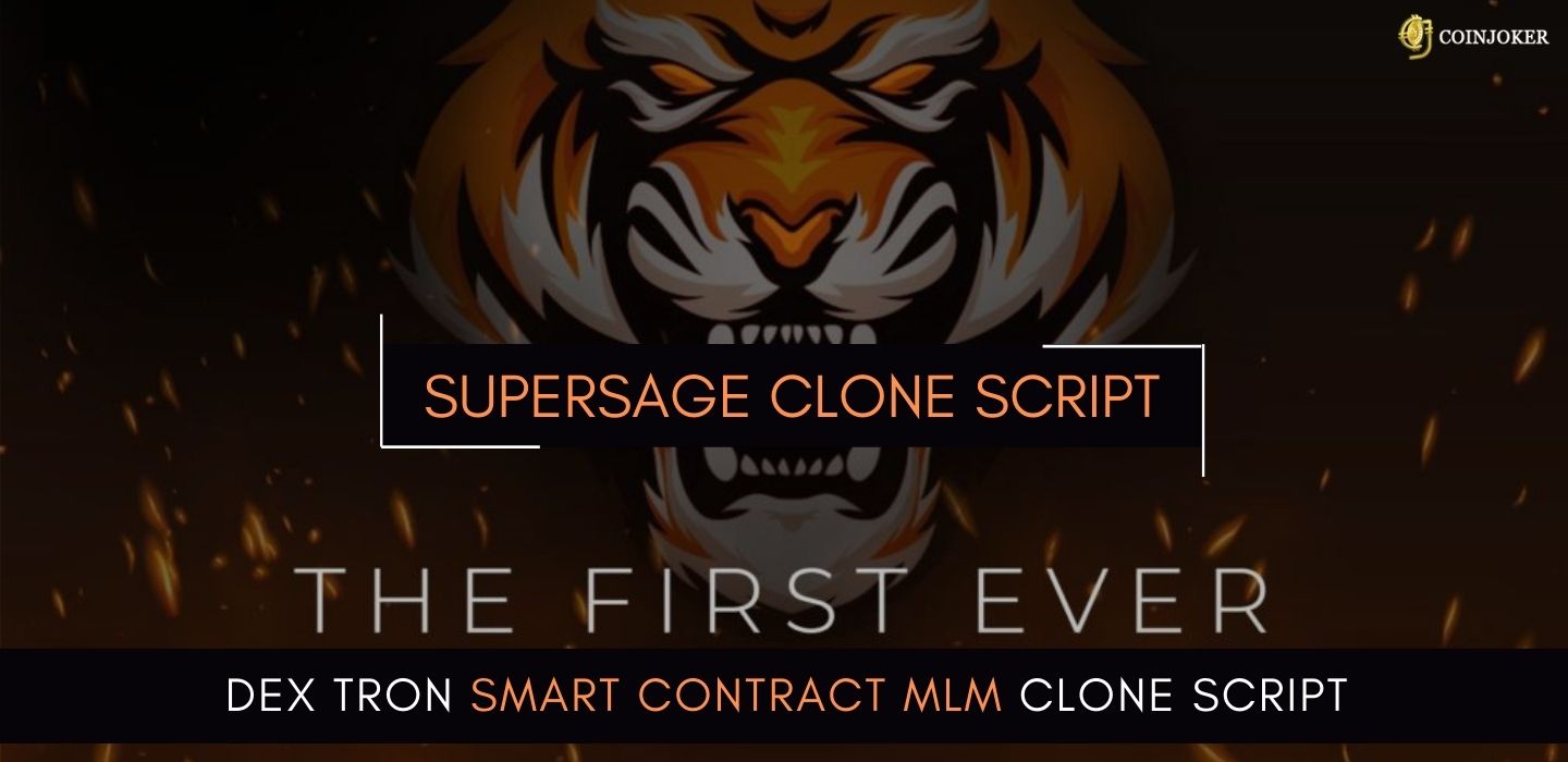Supersage Clone Script - To Build ROI with Tron SmartContract Based MLM Platform